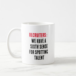 Mug Recruteurs : Nous avons un sixième sens pour repér