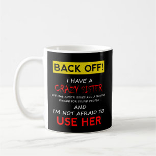 Mug Recule J'Ai Une Fou Soeur Frère