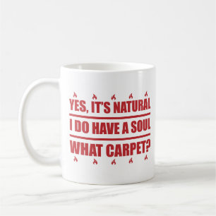 Mug Redhead Oui, C'est naturel que j'ai une âme ce