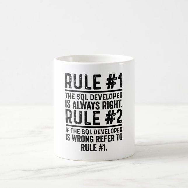 Mug Règle #1 Le développeur SQL a toujours raison (Centre)