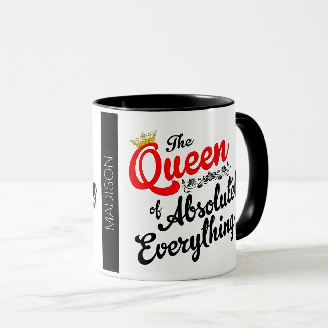 Mug Reine absolument de tout fait sur commande (Devant droit)