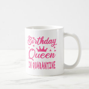 Mug Reine d'anniversaire en quarantaine