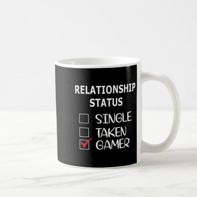 Mug Relationship Status Single Taken Gamer  (Droite)