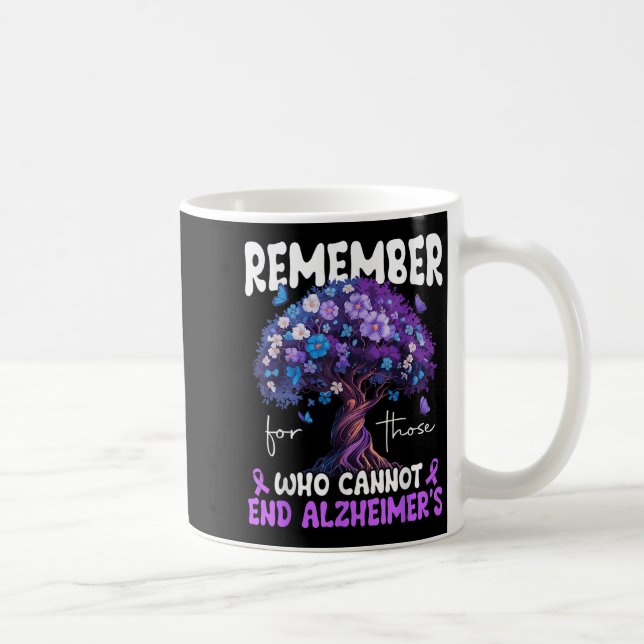 Mug Remember For Those Who Cannot Dementia Heimer's Aw (Droite)