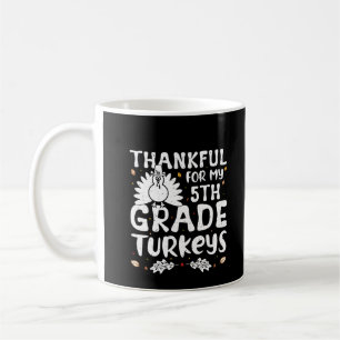 Mug Remerciements pour mes dindes de 5e année