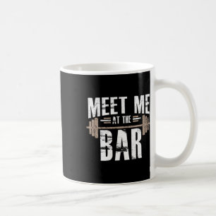 Mug Rencontrez-Moi Au Bar Drôle Entraînement Pour Sall