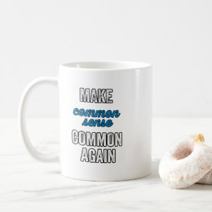 Mug Rendre commun le sens commun