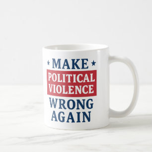 Mug Rendre la violence politique incorrecte