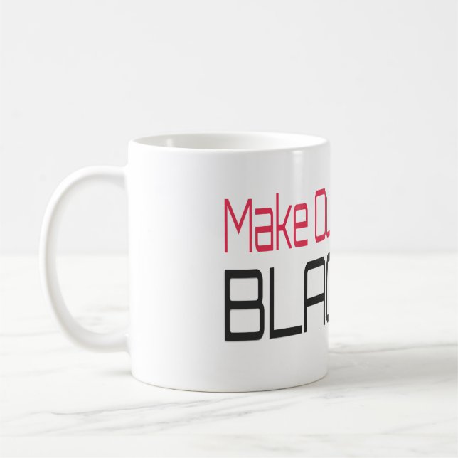 Mug Rendre notre président à nouveau noir Obama s'amus (Gauche)