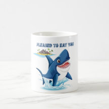 Requin humoristique avec texte menaçant Café