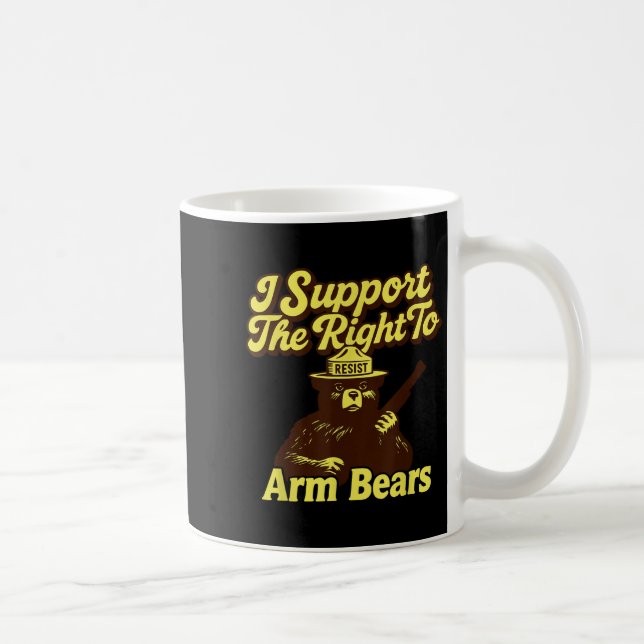 Mug Resist I Suprt The Right To Arm Bears Anti- Protes (Droite)