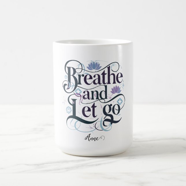 Mug Respirer et laisser aller : Personnalisé (Centre)
