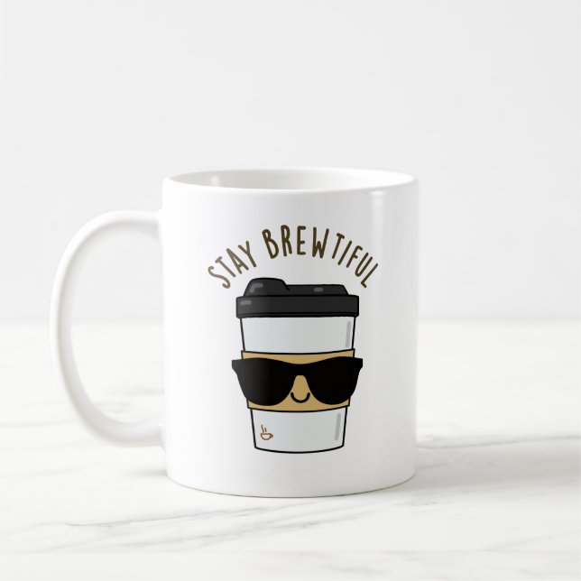 Mug Restez Brewtiful Funny Coffee Pun (Gauche)