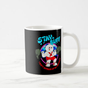 Mug Restez Buff Je n'ai pas peur de pas de poids Gym B