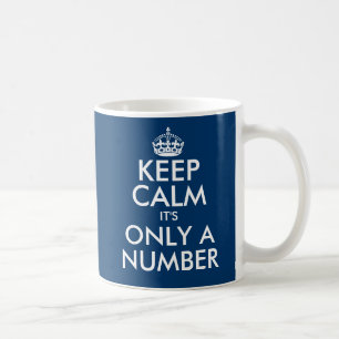 Mug Restez calme ce n'est qu'un numéro 45ème Anniversa