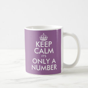 Mug Restez calme c'est seulement un numéro 46ème Anniv