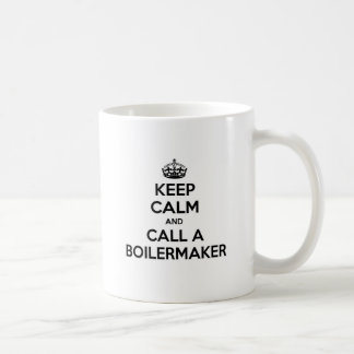 Mug Restez calme et appelez un chaudronnier