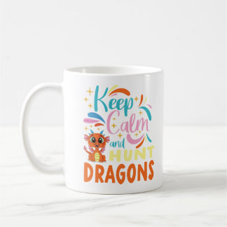 Mug Restez calme et chassez les dragons