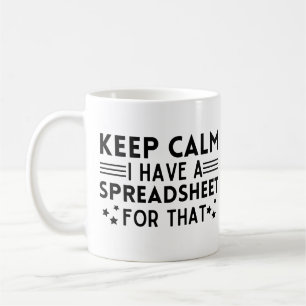 Mug Restez calme J'ai une feuille de calcul pour ça