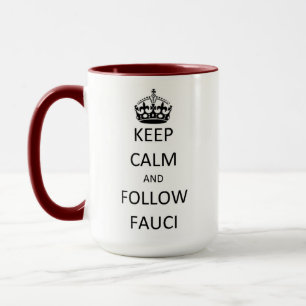 Mug Restez calme - Suivez Fauci