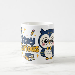 Mug Restez Curieux Design de Chouette Kawaii Amateur d