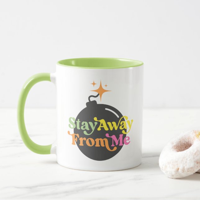 Mug Restez Éloigné De Moi Bombe Drôle Citation Snarky  (Avec donut)
