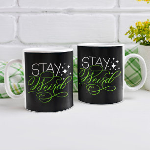 Mug Restez Étrange Citation Motivationnelle Cosmique