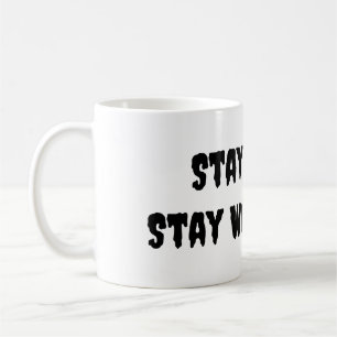 Mug Restez Étrange Restez Merveilleux