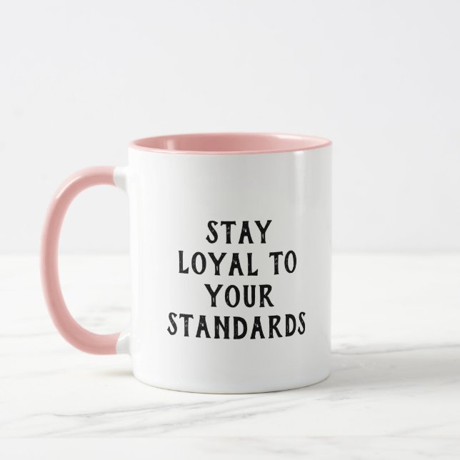 Mug ‘Restez fidèle à vos standards.’ inspirant dire T (Gauche)