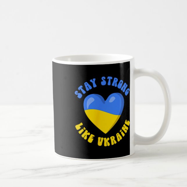 Mug Restez Forts Comme l'Ukraine  (Droite)