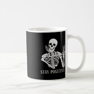Mug Restez positif Jamais mieux Skeleton amusant Hallo