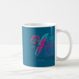 Mug Restez Votre Histoire N'est Pas Terminée Préventio