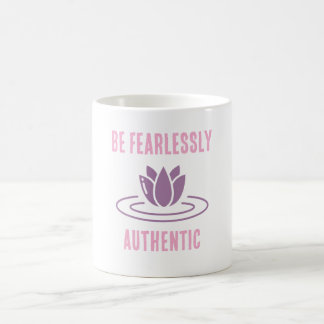 Mug Restez Vrai, Restez Audacieux : Intrépide Authenti