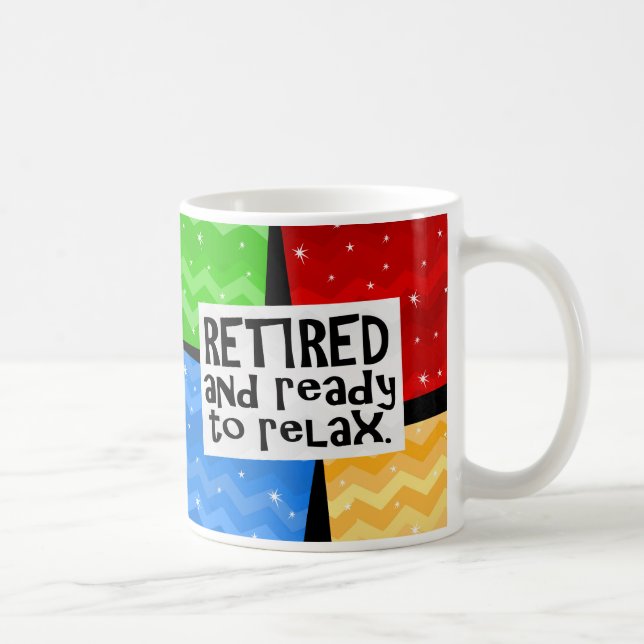 Mug Retiré et préparez pour détendre, retraite drôle (Droite)