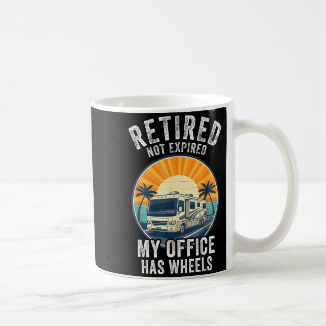 Mug Retired Not Exred Rv Camper Van Funny Travel Life  (Droite)