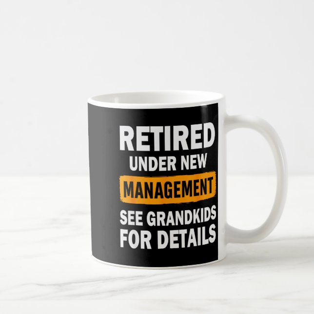 Mug Retired Under New Management See Grandkids For Det (Droite)