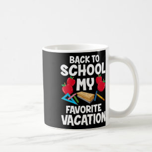 Mug Retour à l'école est mes vacances préférées 