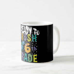 Mug Retour à l'école Je suis prêt à écraser la 6e anné