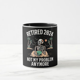 Mug Retraité 2024 Pas mon problème Plus Retraite
