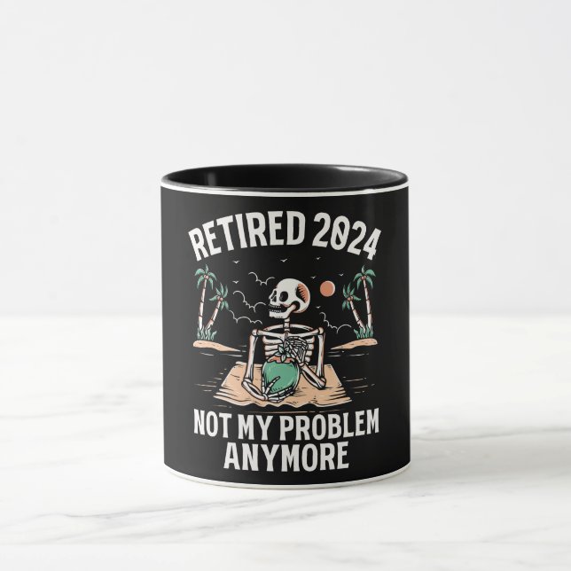 Mug Retraité 2024 Pas mon problème Plus Retraite (Centre)