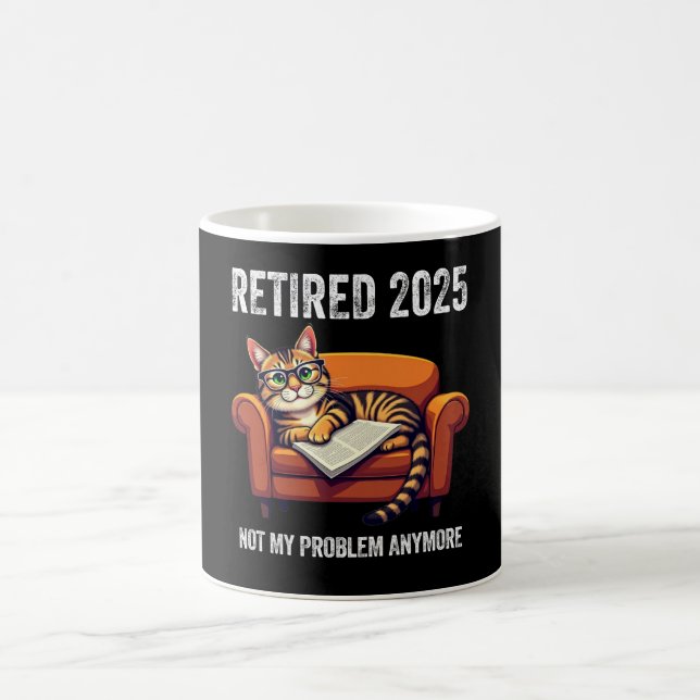 Mug Retraite 2025 Retraite 2025 Pas mon problème (Centre)