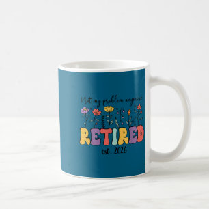 Mug Retraité 2026 je suis à la retraite ce n'est plus 