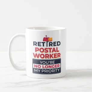 Mug Retraite de travailleur postal n'est plus ma prior