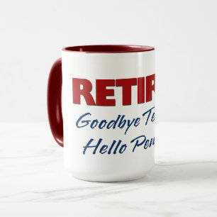 Mug Retraité Goodbye Tension Hello Pension