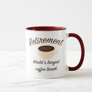 Mug Retraite : La plus longue pause-café du monde
