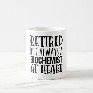 Mug Retraité Mais Toujours Biochimiste Au Coeur