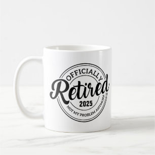 Mug Retraité Plus Mon Problème, Personnalisé
