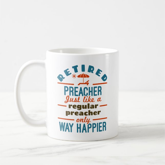 Mug Retraité Pracher Retraite Drôle Happier (Gauche)