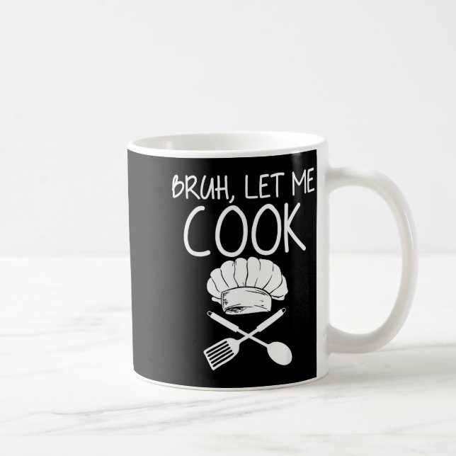 Mug Retro Bruh Let Me Cook Meme Funny Let Him Cook  (Droite)