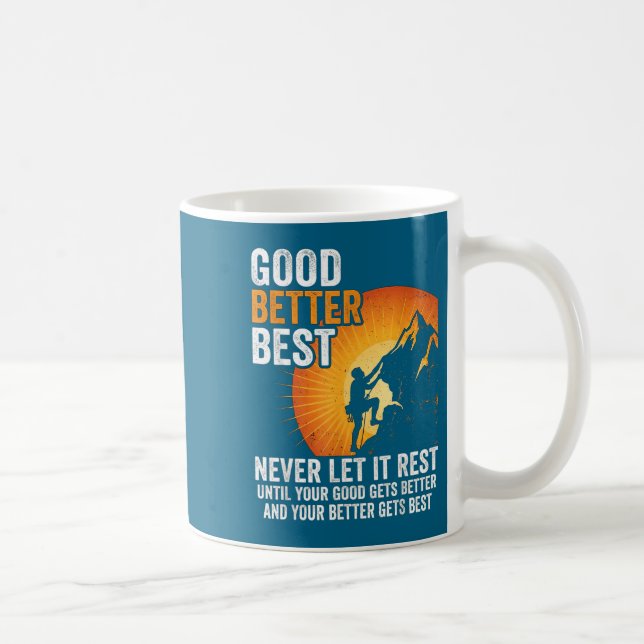 Mug Retro Good Better Never Let It Rest Till Your Good (Droite)